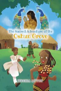 Imagen de portada: The Sacred Adventure of the Oshun Grove 9781684980536