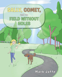 صورة الغلاف: Sally, Comet, And The Field Without Holes 9781684980710
