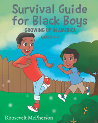 Imagen de portada: Survival Guide for Black Boys Growing Up in America 9781684981069