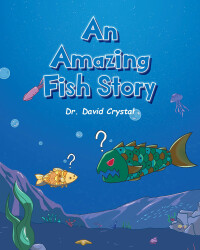 Imagen de portada: An Amazing Fish Story 9781684982745