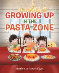 Cover image: Growing Up in the Pasta Zone 9781684983001