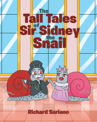 Omslagafbeelding: The Tall Tales of Sir Sidney the Snail 9781684984886