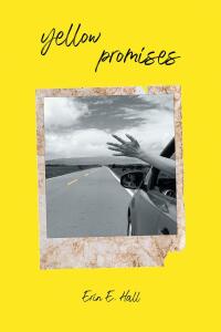 Cover image: yellow promises 9781684985487