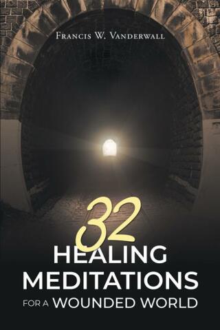 Cover image: 32 HEALING MEDITATIONS FOR A WOUNDED WORLD 9781684985623