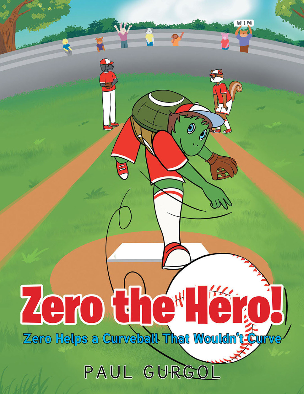 Zero the Hero Zero Helps a Curveball That Wouldnt Curve eBook