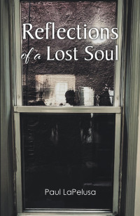 Imagen de portada: Reflections of a Lost Soul 9781684989553