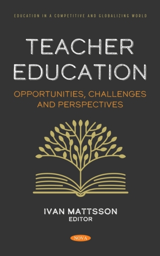 Imagen de portada: Teacher Education: Opportunities, Challenges and Perspectives 9781685070113