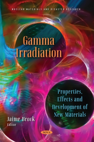 Cover image: Gamma Irradiation: Properties, Effects and Development of New Materials 9781536199802