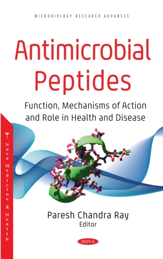 Cover image: Antimicrobial Peptides: Function, Mechanisms of Action and Role in Health and Disease 9781685070052