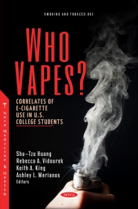 Imagen de portada: Who Vapes? Correlates of E-Cigarette Use in U.S. College Students 9781685070908