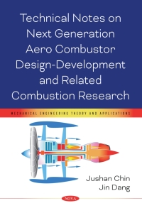 Cover image: Technical Notes on Next Generation Aero Combustor Design-Development and Related Combustion Research 9781536197242