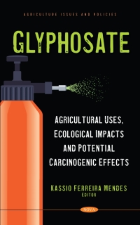 Imagen de portada: Glyphosate: Agricultural Uses, Ecological Impacts and Potential Carcinogenic Effects 9781685070762