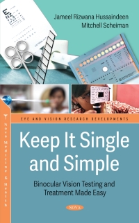Omslagafbeelding: Keep It Single and Simple – Binocular Vision Testing Made Easy 9781536199413