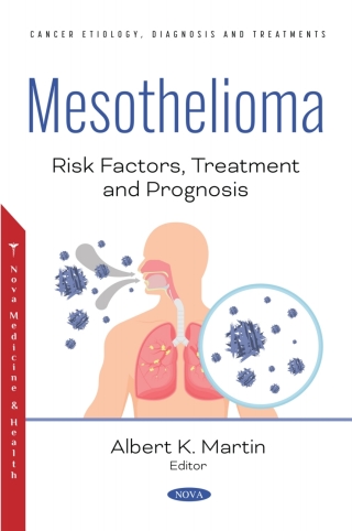 Titelbild: Mesothelioma: Risk Factors, Treatment and Prognosis 9781685070755