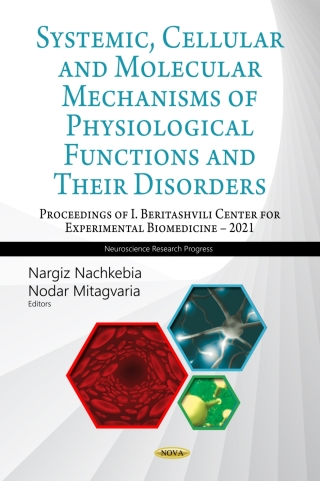 Cover image: Systemic, Cellular and Molecular Mechanisms of Physiological Functions and Their Disorders, Third Book (Proceedings of I. Beritashvili Center for Experimental Biomedicine – 2021) 9781685071134