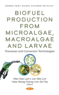 Omslagafbeelding: Biofuel Production from Microalgae, Macroalgae and Larvae: Processes and Conversion Technologies 9781685071165