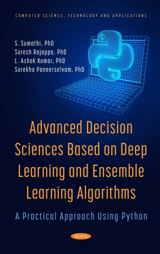 Imagen de portada: Advanced Decision Sciences Based on Deep Learning and Ensemble Learning Algorithms: A Practical Approach Using Python 9781685070618
