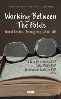 Cover image: Working Between The Folds: School Leaders’ Reimagining School Life 9781685071509