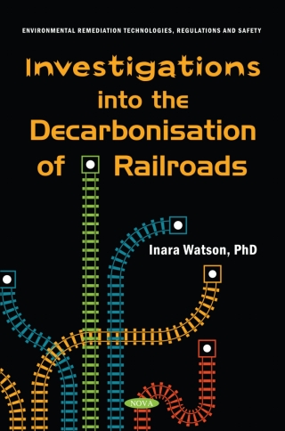 Cover image: Investigations into the Decarbonisation of Railways 9781685072506