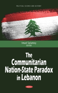 صورة الغلاف: The Communitarian Nation-State Paradox in Lebanon 9781685072230