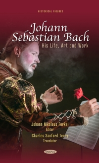 Cover image: Johann Sebastian Bach: His Life, Art and Work 9781685072711