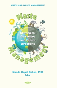 表紙画像: Waste Management: Strategies, Challenges and Future Directions 9781685073695