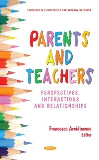 Imagen de portada: Parents and Teachers: Perspectives, Interactions and Relationships 9781685073589