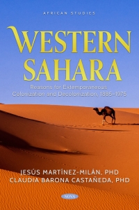 Imagen de portada: Western Sahara: Reasons for Extemporaneous Colonization and Decolonization, 1885–1975 9781685073343