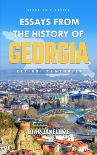 Cover image: Essays from the History of Georgia: XIX-XXI Centuries 9781685073671