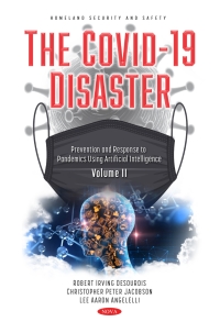 表紙画像: The COVID-19 Disaster. Volume II: Prevention and Response to Pandemics Using Artificial Intelligence 9781685071189