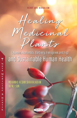 Cover image: Healing Medicinal Plants (Ajwain, Asafoetida, Barberry, Fenugreek and Fig) and Sustainable Human Health 9781685074968