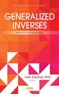 Cover image: Generalized Inverses: Algorithms and Applications 9781685073565