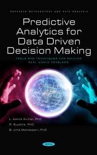 Imagen de portada: Predictive Analytics for Data Driven Decision Making - Tools and Techniques for Solving Real World Problems 9781685076504