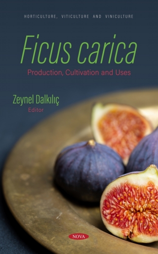 Cover image: Ficus carica: Production, Cultivation and Uses 9781685077655