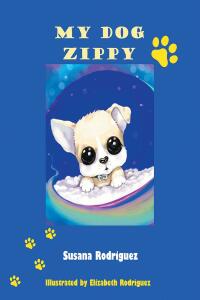 Cover image: My Dog Zippy 9781685173432