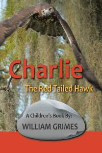 Imagen de portada: Charlie the Red-Tailed Hawk 9781685176341