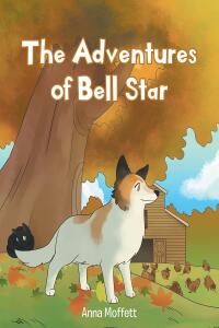 Cover image: The Adventures of Bell Star 9781685176969