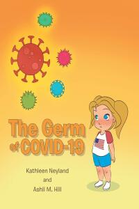 Imagen de portada: The Germ of COVID-19 9781685177584