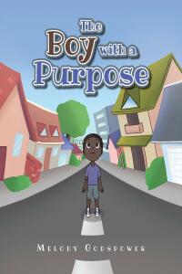Imagen de portada: The Boy with a Purpose 9781685179250