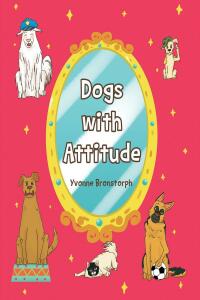 صورة الغلاف: Dogs With Attitude 9781685179427