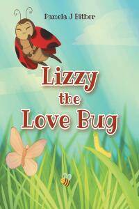 Cover image: Lizzy the Love Bug 9781685179489