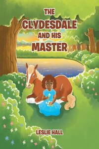 Imagen de portada: The Clydesdale and His Master 9781685263775