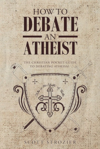 Titelbild: How To Debate An Atheist 9781685264734