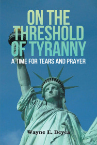 Cover image: ON THE THRESHOLD OF TYRANNY 9781685265779