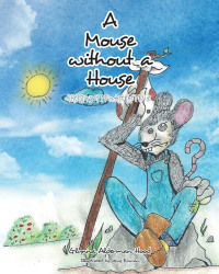 Imagen de portada: A Mouse without A House 9781685265878