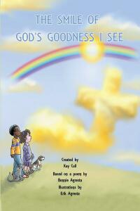 Cover image: The Smile of God's Goodness I See 9781685266530