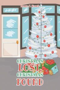 Imagen de portada: Christmas Lost, Christmas Found 9781685268022