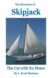 Cover image: The Adventures of SKIPJACK 9781685268978