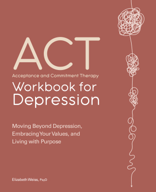 Imagen de portada: ACT: Acceptance and Commitment Therapy Workbook for Depression 9781638787457