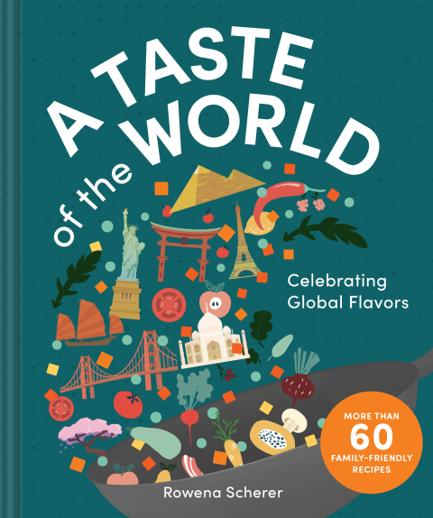 A Taste of the World: Celebrating Global Flavors (Cooking with Kids) - FULL INSTANT DOWNLOAD | PDF DOCX EPUB